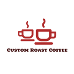 Custom Roast Coffee